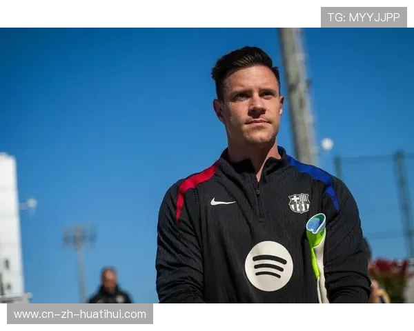 特尔施特根伤愈复出在即 巴萨门将位置传球参与度将重回高位